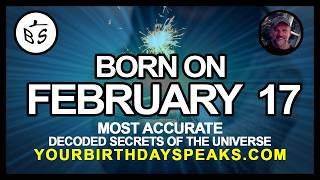 Born On February 17 | Numerology and Astrology Analysis