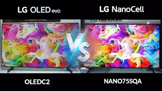 OLED evo VS Nanocell 2022 - OLEDC2 VS NANO75SQA (Picture Comparison)