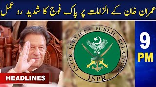 Samaa News Headlines 9PM | Pakistan Army's strong reaction to Imran Khan | SAMAA TV | 8 May 2023