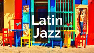 Happy Latin Jazz Music - Best of Latin Jazz Instrumental for Latin Jazz Dance