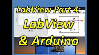 Labview Part 4: Using Labview with Arduino