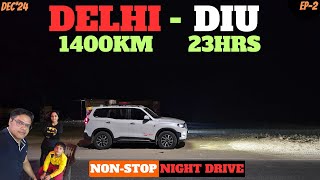 Delhi to Diu Non-Stop 1400Km | EP2 | Scorpio-N Roadtrip | Diu Roadtrip #travelvlog #diu #mahindra