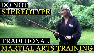 Do Not Stereotype Traditional Martial Arts Training | Ninjutsu, Ninpo, Bujutsu, Budo