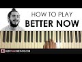 HOW TO PLAY - Post Malone - Better Now (Piano Tutorial Lesson)