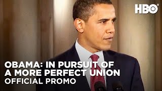 Obama: In Pursuit of a More Perfect Union: Part Three (Promo) | HBO