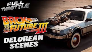 DeLorean Scenes In Back To The Future Part III (1990) | Full Throttle