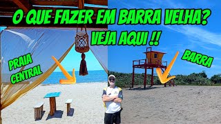 T6 E9 / O QUE FAZER EM BARRA VELHA - Veja aqui !!