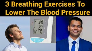 3 Breathing Exercises To Lower The Blood Pressure