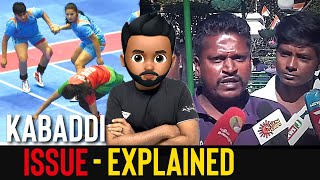 Kabaddi Players issue explained!