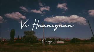 Ve Haaniyaan - Official Video | Ravi Dubey & Sargun Mehta | Danny | Avvy Sra | Dreamiyata Music