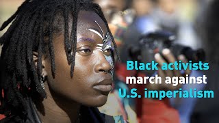 Black activists march against U.S. imperialism, call for racial self-determination