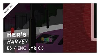 Her's - Harvey // Lyrics - Letra