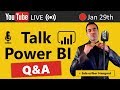 🔴Talk Power BI LIVE Q&A (Subscribe & Join) January 29, 2021