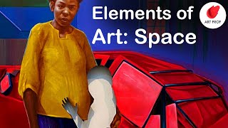 Elements of Art: SPACE, Art Fundamentals for Self-Taught Artists