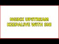 Nginx upstream keepalive with SNI