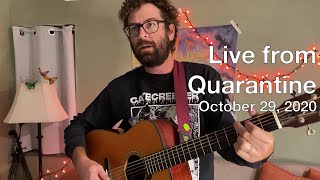 Live From Quarantine - October 29