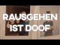 MC Zirkel x Rausgehen ist doof (Offizielles Video) (Wer sollte auch ein inoffizielles machen?)