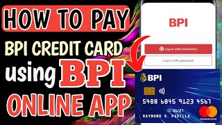 HOW TO PAY BPI CREDIT CARD USING BPI ONLINE APP