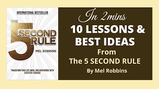 10 LESSONS & BEST IDEAS FROM The 5-SECOND RULE By Mel Robbins