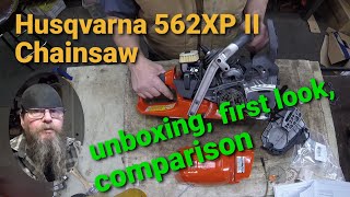 Husqvarna 562XP Mark II Chainsaw First Look And Comparison