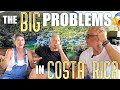 BIG PROBLEMS Facing Costa Rica - Living in Costa Rica- Expat