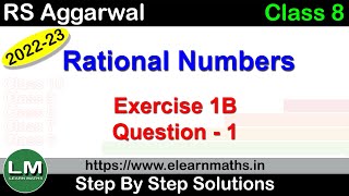 Rational Numbers | Class 8 Chapter 1 Exercise 1B Question 1 | RS Aggarwal | Learn Maths