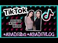 Abad Sibs Tiktok (ate danica and ate nicole | ABAD'S VLOG