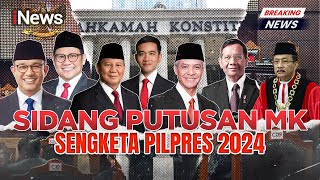 [BREAKING NEWS] Sidang Putusan Mahkamah Konstitusi Sengketa Pilpres 2024 | Senin, 22 April 2024