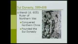 Asian Civilization-Part19-Sui & Tang Dynasties (589 - 907 AD)