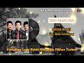 kompilasi lagu batak nostalgia trio maduma trio 3 stars bunthora situmorang u0026 jhonny s manurung