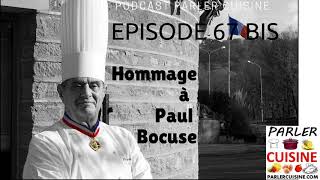 Episode 67bis - Hommage à Paul Bocuse.
