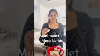 #multimilletbatter#multimilletidli/dosabatter#shorts ➡️check description