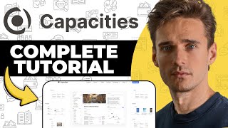 Capacities Tutorial for Beginners | How To Use Capacities - Review