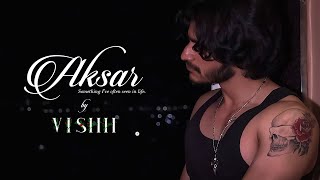 Aksar - Vishh (Official Music Video)