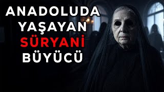 Anadoluda Yaşayan Gizemli Süryani Büyücü Vakası | Korku Hikayeleri İtiraf Cinli Köy