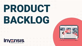 What is a Product Backlog? | Agile Project Management | Invensis Learning