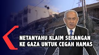 PM Israel Netanyahu: Serbuan ke Gaza untuk Cegah Hamas