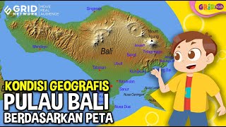 Mengenal Kondisi Geografis Pulau Bali Berdasarkan Peta ... | Doovi