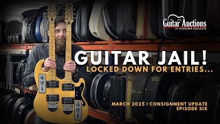 Deadline week! It's getting busy... | March 2025 Guitar Auction Consignment Update | Episode Six