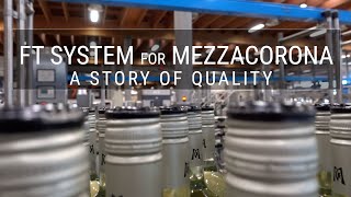 FT System and MEZZACORONA | A story of QUALITY