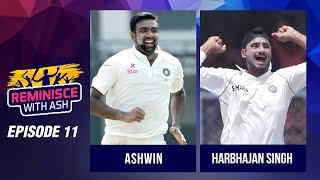 Reminisce with Ash | Episode 11 | Guest - Harbhajan Singh | 2001 India Vs Australia Test Series