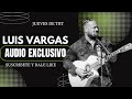 LUIS VARGAS EN VIVO  EXCLUSIVO PARA SUPREMISTA!!