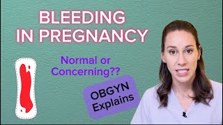 Bleeding in Early Pregnancy: When It's Normal and When It's Not