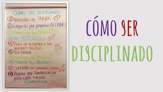 Cómo ser disciplinado