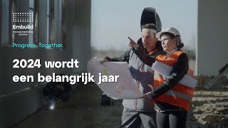 Embuild | 2024 wordt een belangrijk jaar