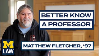 Better Know A Professor: Matthew Fletcher, '97