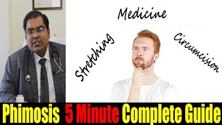 Phimosis Patient Information | 5 Minute complete guide for Tight Foreskin