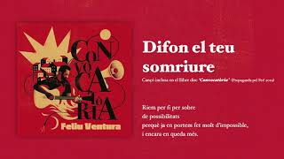 FELIU VENTURA - Difon el teu somriure ('Convocatòria' 2019)