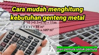 Cara menghitung kebutuhan atap genteng metal