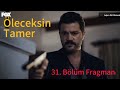 Hudutsuz Sevda 31. Bölüm Fragmanı - Fikret, Tameri Öldürecek Mi?